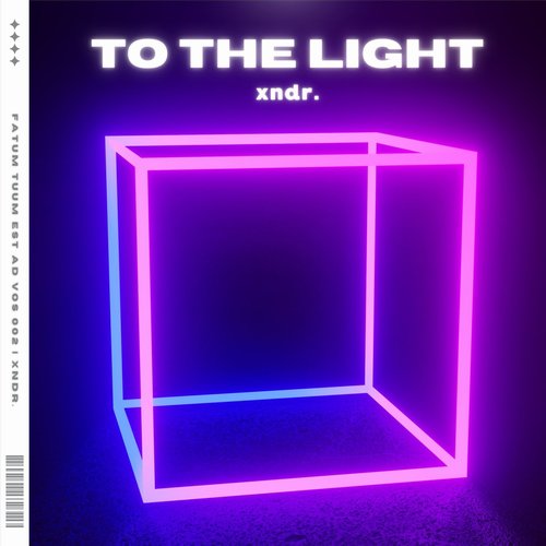 xndr. - To The Light [196990715571]